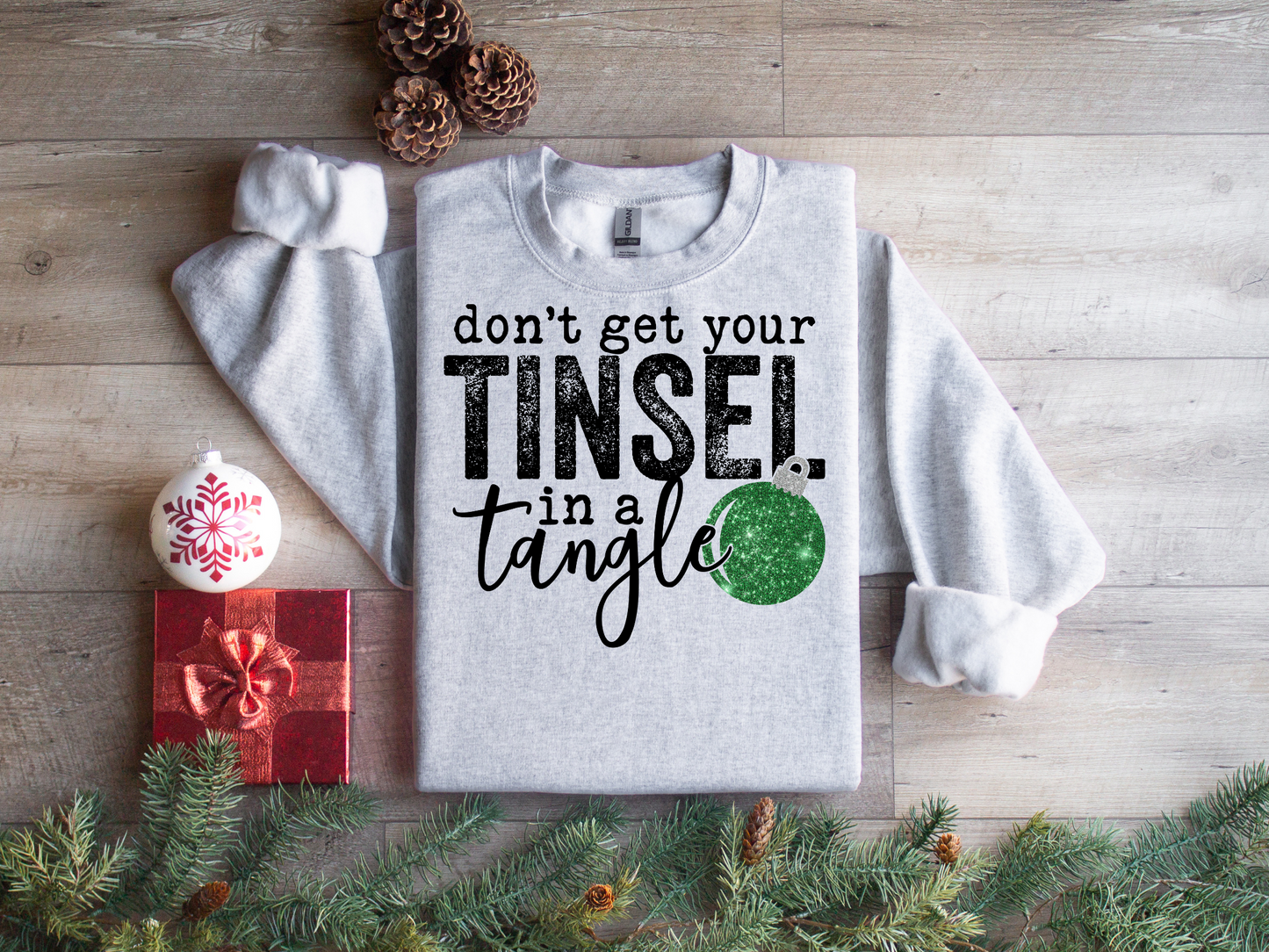 Don't Get Your Tinsel in a Tangle Crewneck Sweatshirt