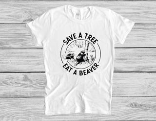 Save A Tree Eat A Beaver Tee