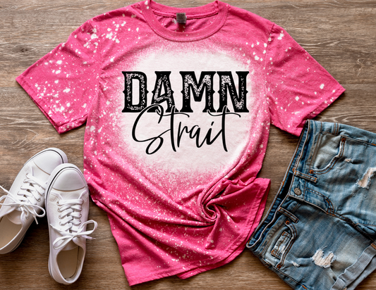 Damn Strait Tee