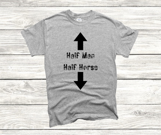 Half Man Half Horse Tee