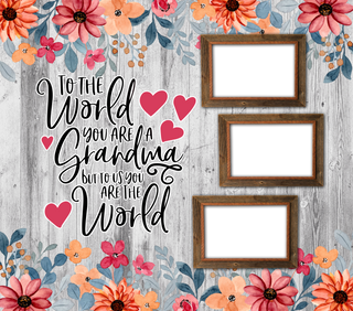 To The World You Are A Grandma With Pictures